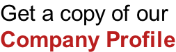 Get a copy of our  Company Profile